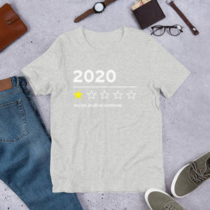 2020 Very Bad Would Not Recommend (Unisex T-Shirt)