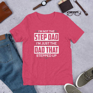 I'm Not The Step Dad, I'm The Dad That Stepped Up